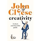Cover of Creativity: A Short and Cheerful Guide by John Cleese